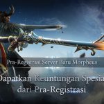 Masa Pra-Registrasi ArcheAge Asia untuk Server Baru ‘Morpheus’ Telah dimulai