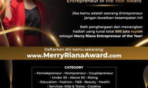 Begini Caranya Dapatkan Uang Tunai Total 500 Juta Rupiah Melalui Merry Riana Entrepreneur of The Year Award!