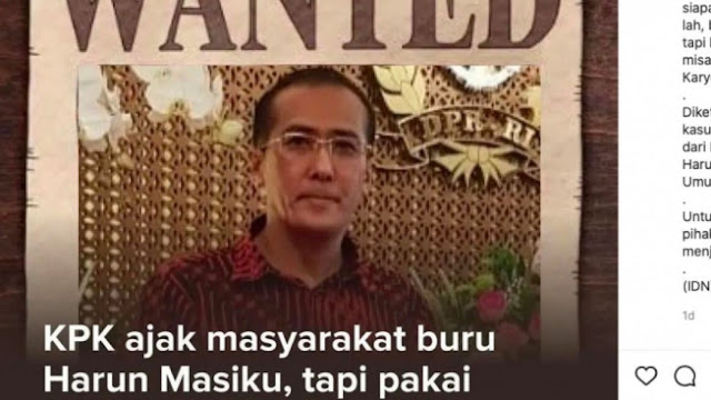 Ini yang Membuat Kasus Penangkapan Harun Masiku Bakal Lenyap Begitu Saja ?