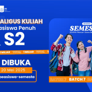 Beasiswa SEMESTA Kembali Dibuka!   Kesempatan Lowongan Kerja sekaligus Kuliah S1 & S2 di ITS Surabaya serta Berbagai Kampus