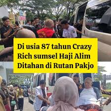 Dijemput Paksa, Haji Halim Pengusaha Terkaya di Sumsel Resmi di Tahan di Rutan Pakjo Palembang