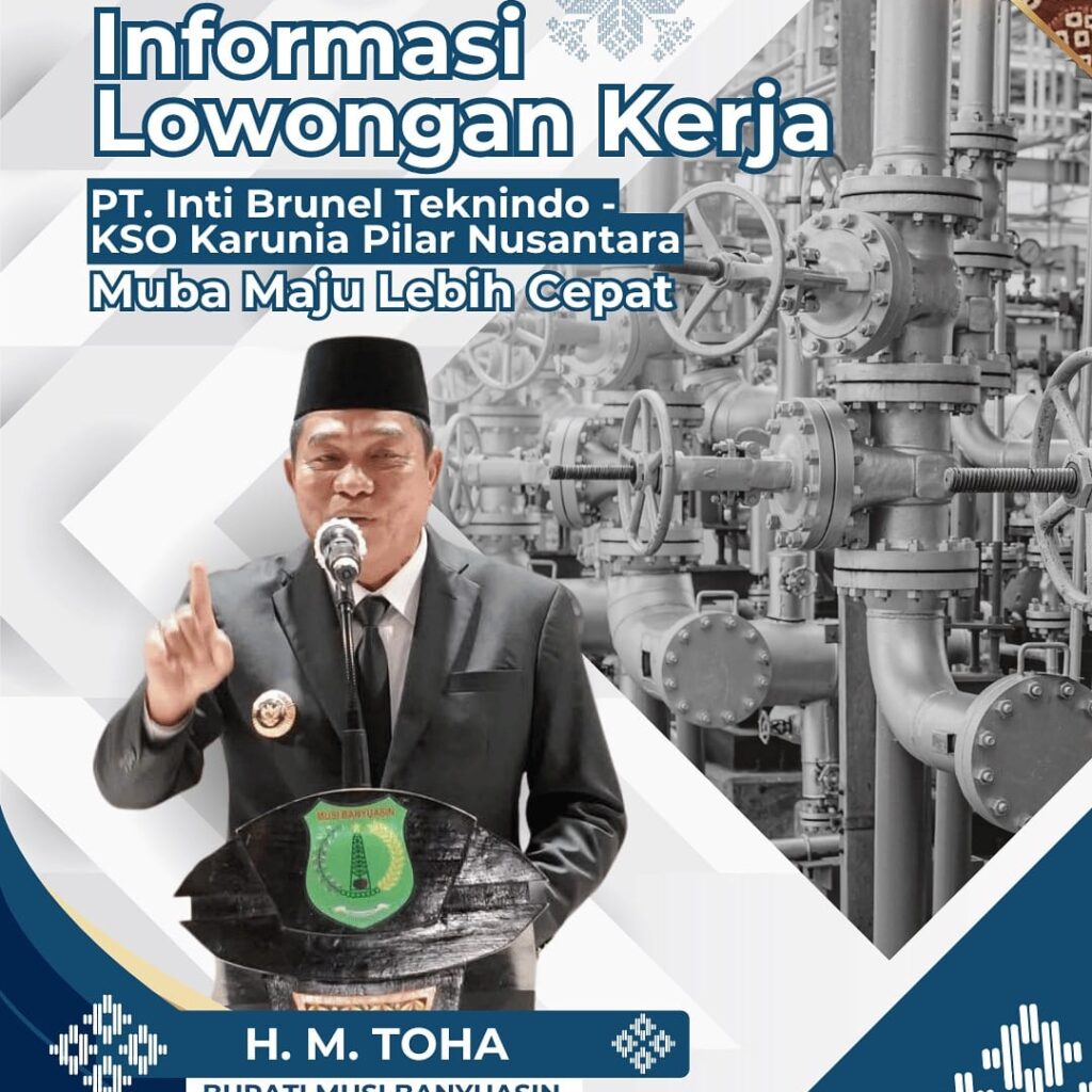 Pemkab Muba Buka Akses Tenaga Kerja Industri Migas Bagi Putra Daerah