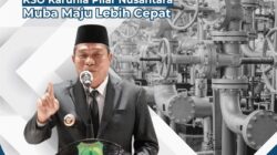 Pemkab Muba Buka Akses Tenaga Kerja Industri Migas Bagi Putra Daerah