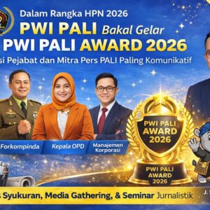 Semarak HPN 2026, PWI PALI Gelar Award 2026, Apresiasi Pejabat dan Mitra Pers Paling Komunikatif