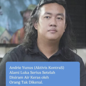 Ada Upaya Membunuh Aktivis Andrie Yunus