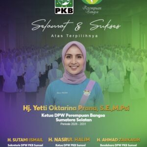 Pimpin Perempuan Bangsa Sumsel 2026-2031, Hj. Yetti Oktarina Prana Banjir Ucapan Selamat dari Petinggi PKB