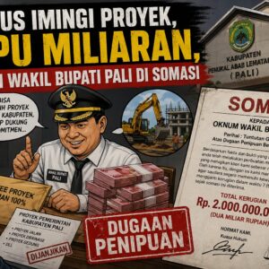 Diduga Imingi Proyek, Oknum Wakil Bupati PALI Disomasi