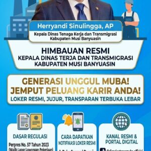 MAU LOKER RESMI DAN ANTI-GHOIB?  Pantau Jaringan Satu Pintu Disnakertrans Muba dan Kemnaker RI!